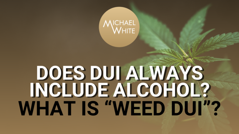 Does DUI Always Include Alcohol_ What Is “Weed DUI”